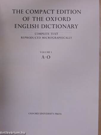 The compact edition of the Oxford english dictionary I-II.