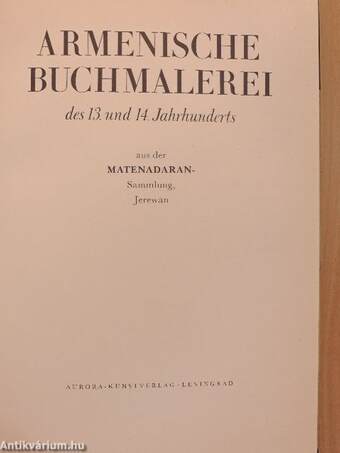 Armenische Buchmalerei des 13. und 14. Jahrhunderts aus der Matenadaran-Sammlung, Jerewan