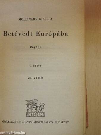 Betévedt Európába I-II.