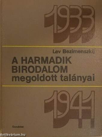 A Harmadik Birodalom megoldott talányai I-II.