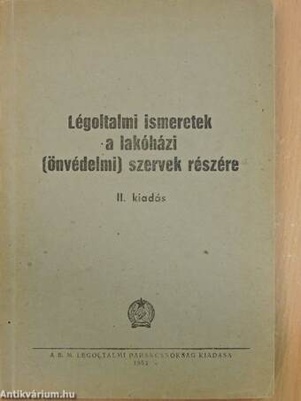 Légoltalmi ismeretek a lakóházi (önvédelmi) szervek részére