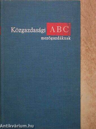 Közgazdasági ABC mezőgazdáknak