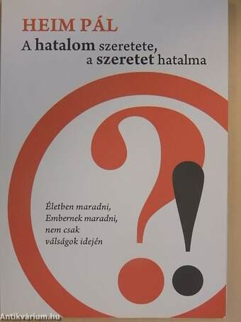 A hatalom szeretete, a szeretet hatalma