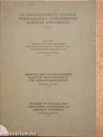 Az Agrártudományi Egyetem Mezőgazdasági Gépészmérnöki Karának közleményei