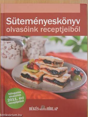 Süteményeskönyv olvasóink receptjeiből