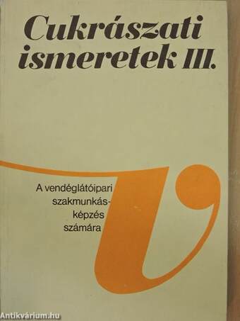 Cukrászati ismeretek III.