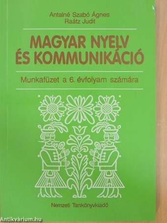 Magyar nyelv és kommunikáció - Munkafüzet a 6. évfolyam számára