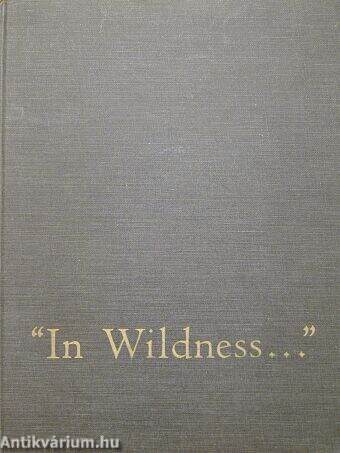 "In Wildness..."