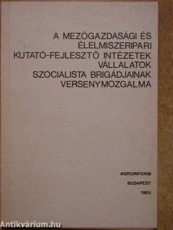 A mezőgazdasági és élelmiszeripari kutató-fejlesztő intézetek