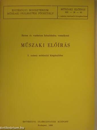 Beton és vasbeton készítésére vonatkozó műszaki előírás 1. számú módosító kiegészítése