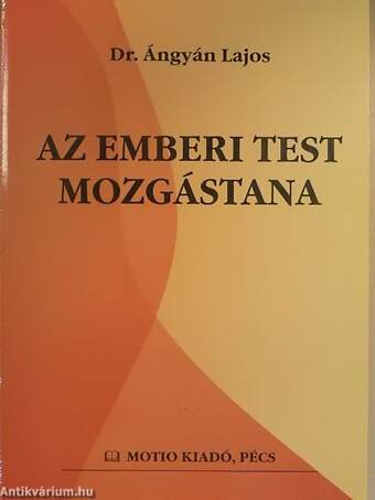 Az emberi test mozgástana