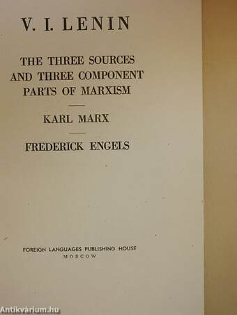 The three sources and three component parts of Marxism/Karl Marx/Frederick Engels