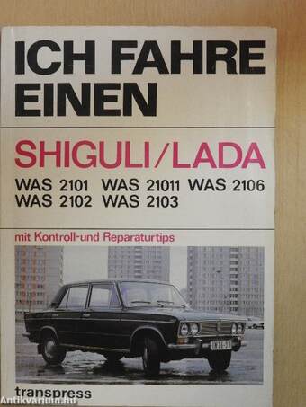 Ich fahre einen Shiguli/Lada