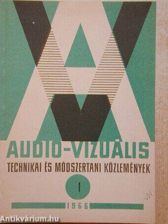 Audio-vizuális technikai és módszertani közlemények 1966/1.