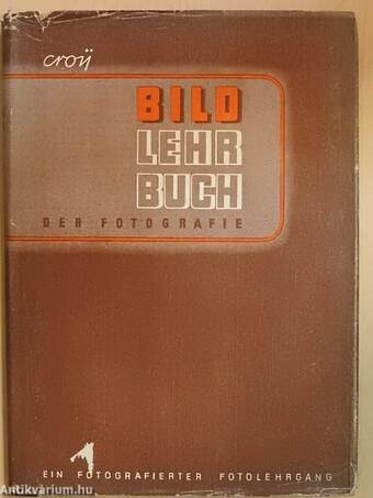 Bild-Lehrbuch der Fotografie