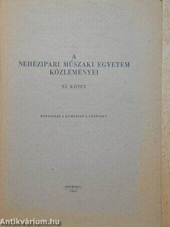 A Nehézipari Műszaki Egyetem közleményei XI.