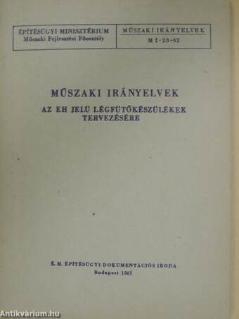 Műszaki irányelvek az EH jelü légfütőkészülékek tervezésére