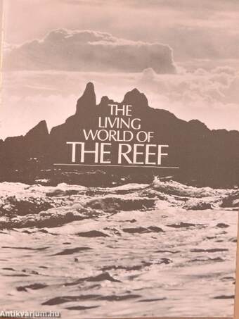 The Living World of the Reef