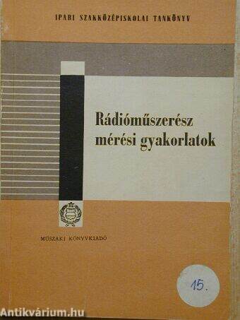 Rádióműszerész mérési gyakorlatok