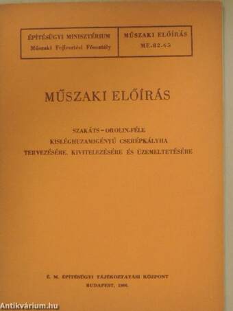 Műszaki előírás Szakáts-Orolin-féle kisléghuzamigényű cserépkályha tervezésére, kivitelezésére és üzemeltetésére