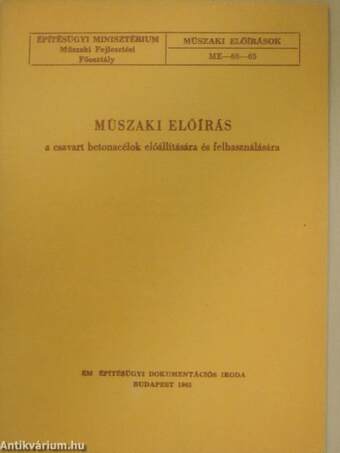 Műszaki előírás a csavart betonacélok előállítására és felhasználására