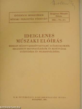 Ideiglenes műszaki előírás hidegen húzott kisszéntartalmú acélhuzalokból hegesztett betonacélhálók és betétvázak gyártására és felhasználására