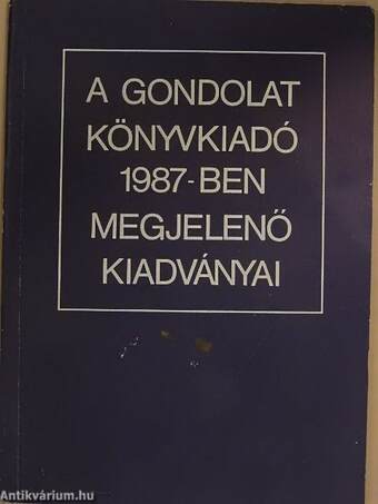 A Gondolat Könyvkiadó 1987-ben megjelenő kiadványai