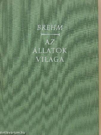 Brehm - Az állatok világa II.