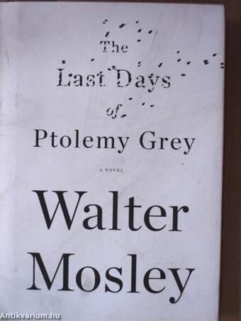 The Last Days of Ptolemy Grey