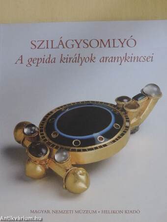 Szilágysomlyó - A gepida királyok aranykincsei