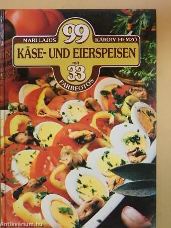 99 Käse- und Eierspeisen mit 33 Farbfotos