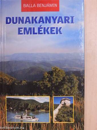 Dunakanyari emlékek