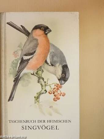 Taschenbuch der heimischen singvögel