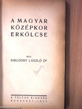 A magyar középkor erkölcse