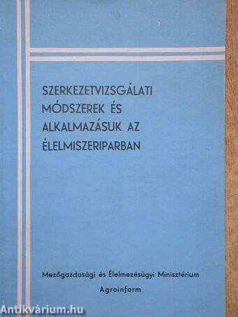 Szerkezetvizsgálati módszerek és alkalmazásuk az élelmiszeriparban