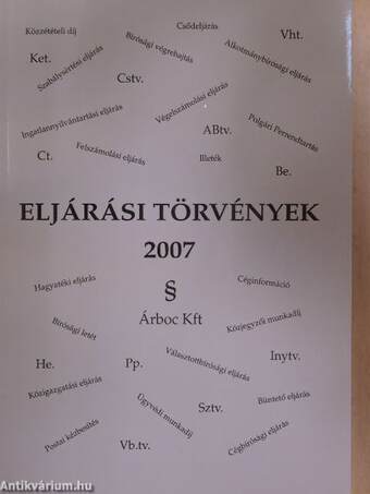 Eljárási törvények 2007