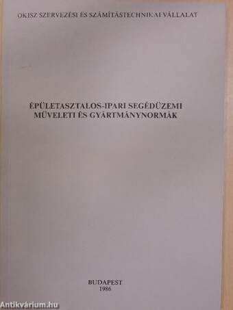 Épületasztalos-ipari segédüzemi műveleti és gyártmánynormák