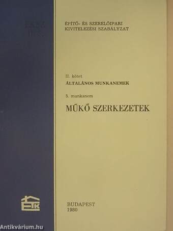 Építő- és Szerelőipari Kivitelezési Szabályzat II/5.