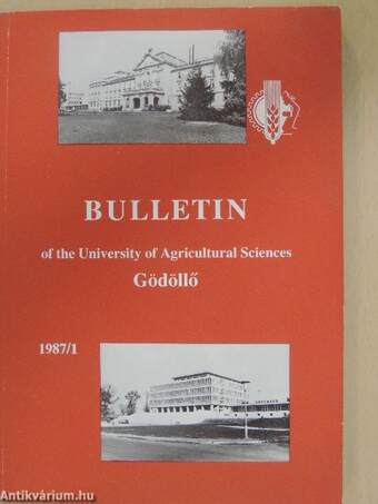 Bulletin of the University of Agricultural Sciences Gödöllő 1987/1