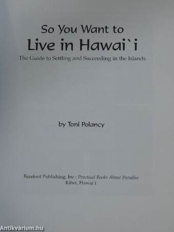 So You Want to Live in Hawai'i