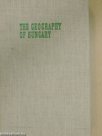 The Geography of Hungary