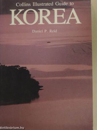 Collins Illustrated Guide to Korea