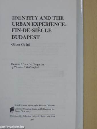 Identity and the Urban Experience: Fin-de-siécle Budapest