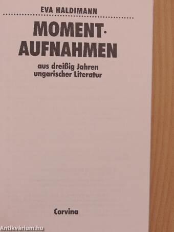 Momentaufnahmen aus dreißig Jahren ungarischer Literatur