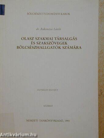 Olasz szakmai társalgás és szakszövegek bölcsészhallgatók számára