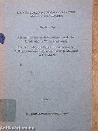 A német irodalom történetének áttekintése kezdeteitől a XV. század végéig