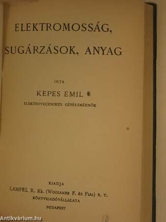 Mathematikai mulatságok I-II./Elektromosság, sugárzások, anyag