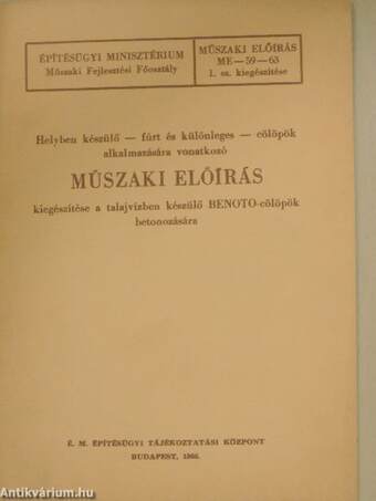 Helyben készülő - fúrt és különleges - cölöpök alkalmazására vonatkozó műszaki előírás kiegészítése a talajvízben készülő BENOTO-cölöpök betonozására