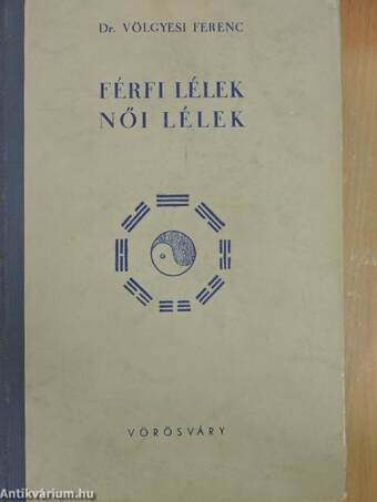 Férfi lélek - női lélek I-II.