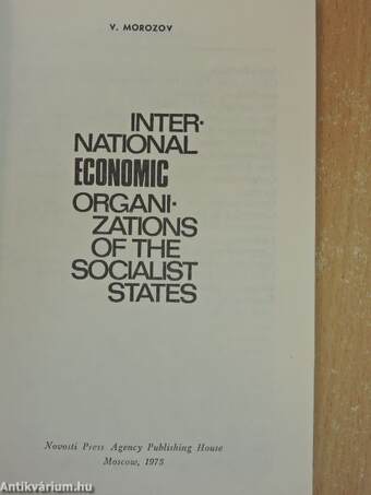 International Economic Organizations of the Socialist States